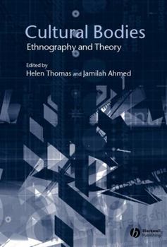 Paperback Cultural Bodies: Ethnography and Theory Book