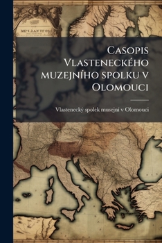 Paperback Casopis Vlasteneckého muzejního spolku v Olomouci: 10-12 [Czech] Book