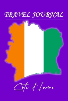Travel Journal | Cote d'Ivoire | 50 Half Blank Pages |
