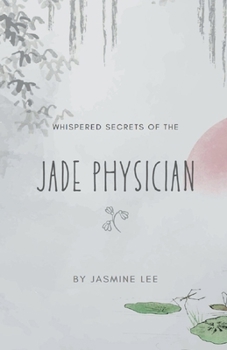 Paperback Whispered Secrets of the Jade Physician Book