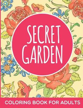Paperback Secret Garden Coloring Book for Adults Book