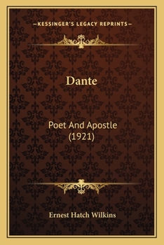 Paperback Dante: Poet And Apostle (1921) Book