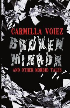 Paperback Broken Mirror and Other Morbid Tales Book