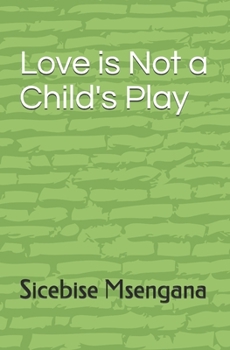 Paperback Love is Not a Child's Play Book