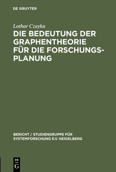 Hardcover Die Bedeutung Der Graphentheorie Für Die Forschungsplanung [German] Book