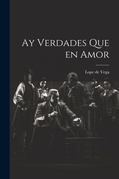 Paperback Ay Verdades Que en Amor [Spanish] Book