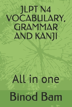 Paperback Jlpt N4 Vocabulary, Grammar and Kanji: All in one Book