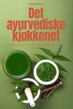 Paperback Det ayurvediske kjøkkenet [Norwegian] Book