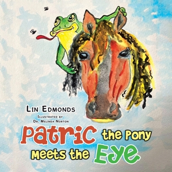 Paperback Patric the Pony Meets the Eye Book