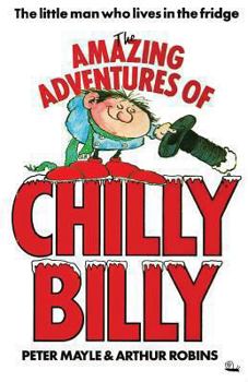 Paperback The Amazing Adventures of Chilly Billy Book