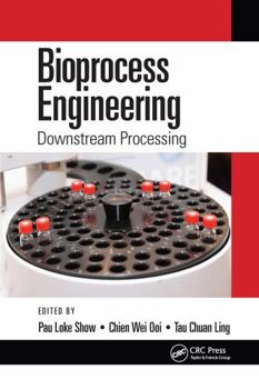 Paperback Bioprocess Engineering: Downstream Processing Book