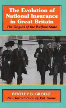 Hardcover Evolution of National Insurance: The Origins of the Welfare State Book