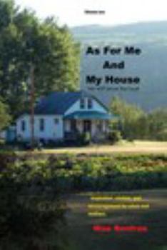 Paperback As For Me And My House: we will serve the Lord Book