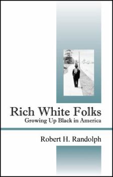 Paperback Rich White Folks: Growing Up Black in America Book