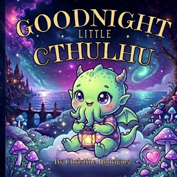 Paperback Goodnight Little Cthulhu Book