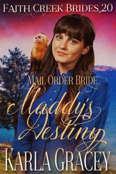 Paperback Mail Order Bride - Maddy's Destiny: Clean and Wholesome Historical Western Cowboy Inspirational Romance Book