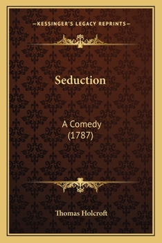 Paperback Seduction: A Comedy (1787) Book