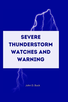 Paperback Severe Thunderstorm Watches and Warning Book