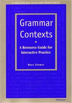 Paperback Grammar Contexts: A Resource Guide for Interactive Practice Book