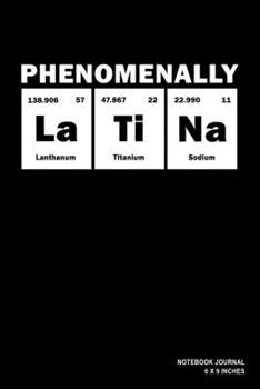 Phenomenally Latina: Notebook, Journal, Or Diary  | 110 Blank Lined Pages | 6" X 9" | Matte Finished Soft Cover