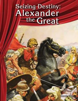 Paperback Seizing Destiny: Alexander the Great Book