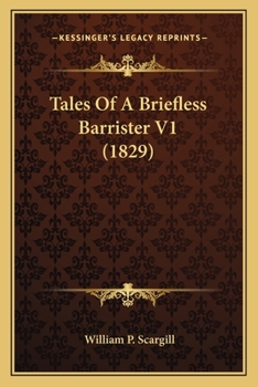 Paperback Tales Of A Briefless Barrister V1 (1829) Book