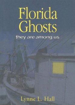 Paperback Florida Ghosts: They Are Among Us Book