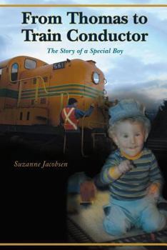 Paperback From Thomas to Train Conductor: The Story of a Special Boy Book