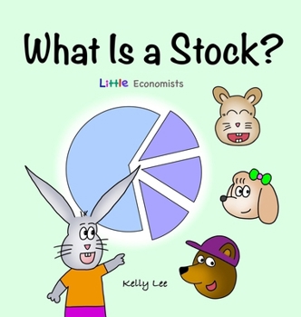 Hardcover What Is a Stock?: Little Kids' First Book on Stocks, Perfect for Children Ages 4-8 Book