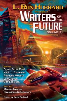 Paperback L. Ron Hubbard Presents Writers of the Future Volume 31: The Best New Science Fiction and Fantasy of the Year Book