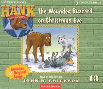 The Wounded Buzzard on Christmas Eve - Book #13 of the Hank the Cowdog