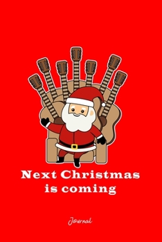 Journal: Dot Grid Journal - Christmas Is Coming Guitar Throne Funny X-Mas Gift - Red Dotted Diary, Planner, Gratitude, Writing, Travel, Goal, Bullet Notebook