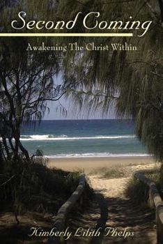 Paperback Second Coming: Awakening The Christ Within Book