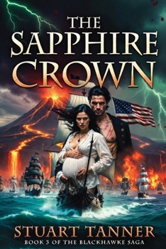 Paperback The Sapphire Crown: Book Three Of The Blackhawke Series Book
