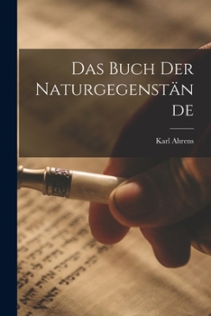 Paperback Das Buch Der Naturgegenstände [German] Book