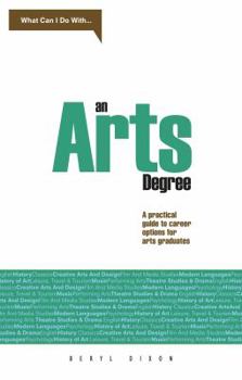 Paperback What Can I do with . . . An Arts Degree? Book