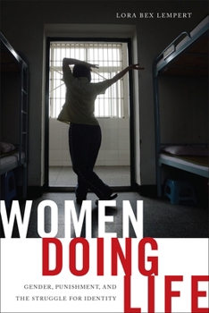 Paperback Women Doing Life: Gender, Punishment and the Struggle for Identity Book