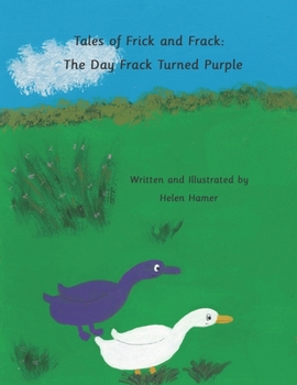 Paperback Tales of Frick and Frack: The Day Frack Turned Purple Book