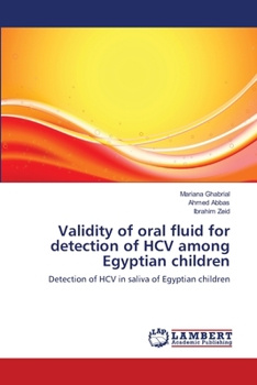 Validity of oral fluid for detection of HCV among Egyptian children: Detection of HCV in saliva of Egyptian children