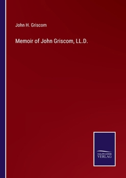 Paperback Memoir of John Griscom, LL.D. Book