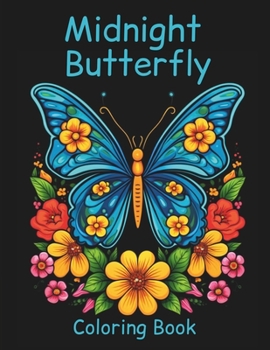 Paperback Midnight Butterfly: Coloring Book for Adults 50 Images to Relaxing Book