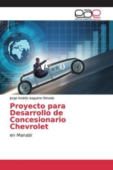 Paperback Proyecto para Desarrollo de Concesionario Chevrolet [Spanish] Book