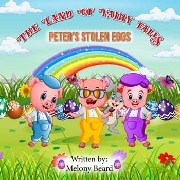 Paperback Peter's Stolen Eggs: The Land of Fairy Tales Book