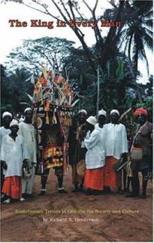 Hardcover The King in Every Man: Evolutionary Trends in Onitsha Ibo Society and Culture Book