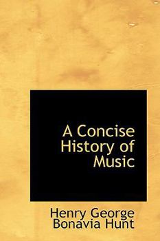 Hardcover A Concise History of Music Book