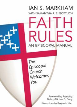 Paperback Faith Rules: An Episcopal Manual Book