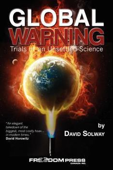 Paperback Global Warning: Trials of an Unsettled Science Book