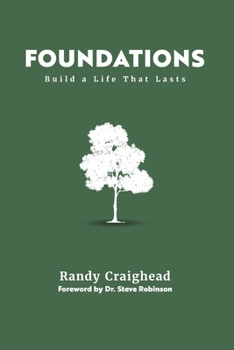 Paperback Foundations: Build a Life That Lasts Book