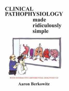 Paperback Clinical Pathophysiology Made Ridiculously Simple [With CD-ROM] Book