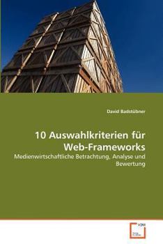 Paperback 10 Auswahlkriterien für Web-Frameworks [German] Book